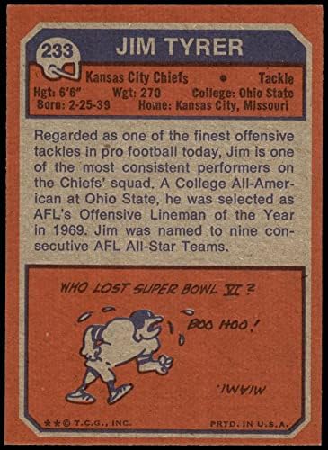 1973 Topps 233 Jim Tyrer Kansas City Chiefs (Foci Kártya) NM/MT Chiefs Ohio St.
