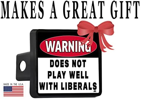 Vicces Konzervatív Republikánus Figyelmeztetés Nem Játszik Jól a Liberálisok vonóhorgot Fedél Csatlakozó
