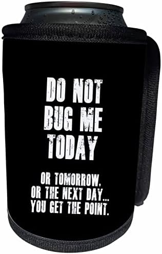 3dRose nem bug, nekem ma, vagy holnap, vagy a következő nap, stb. - Lehet Hűvösebb Üveg Wrap (cc-363278-1)